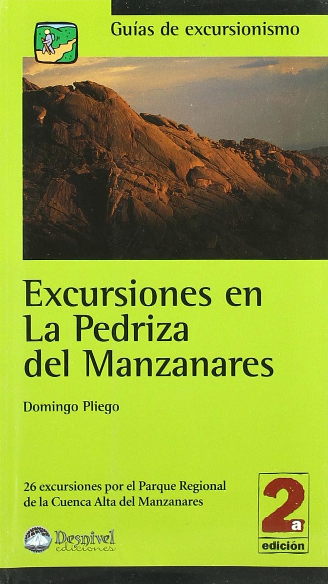 Libro: Excursiones en la Pedriza del Manzanares: 26 excursiones por el Parque Regional de la Cuenca Alta del Manzanares