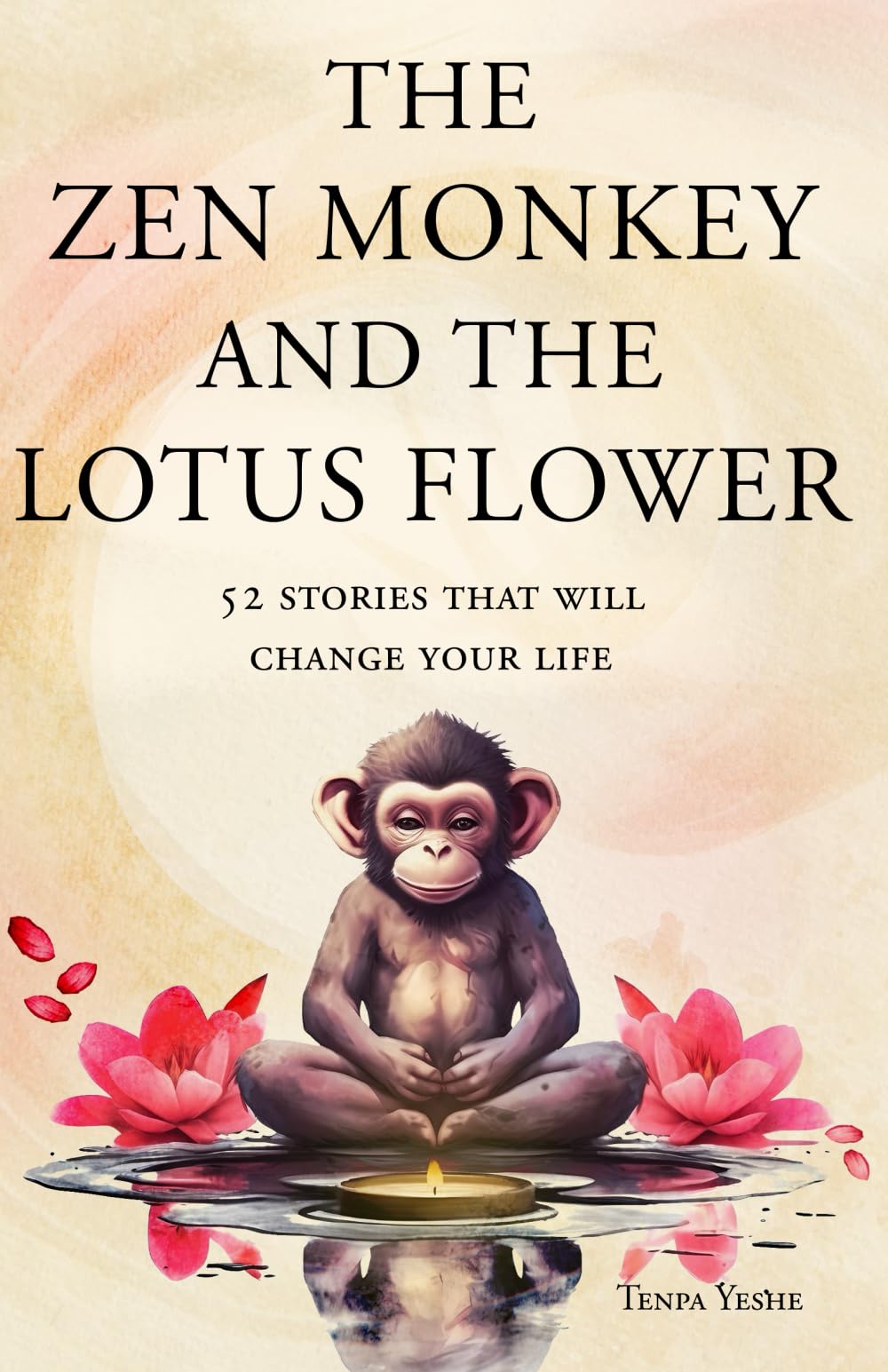 Libro: The Zen Monkey and the Lotus Flower: 52 Stories to Relieve Stress, Stop Negative Thoughts, Find Happiness, and Live Your Best Life