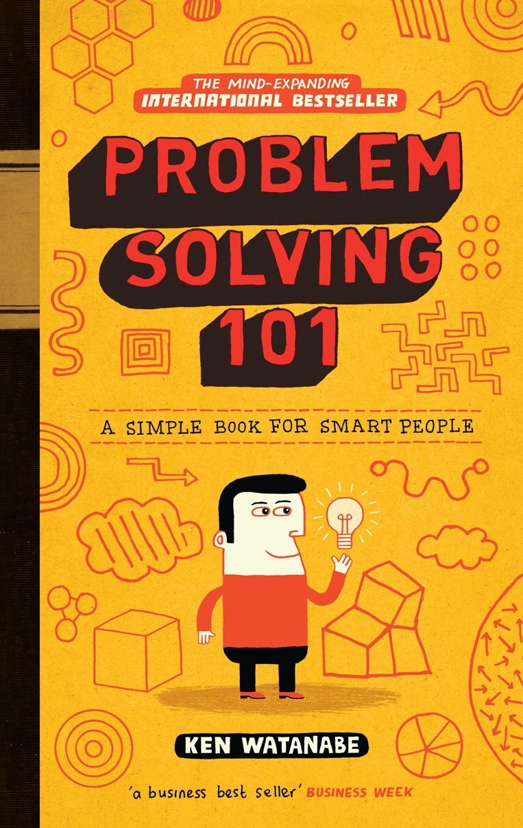 Libro: Problem Solving 101: A Simple Book for Smart People