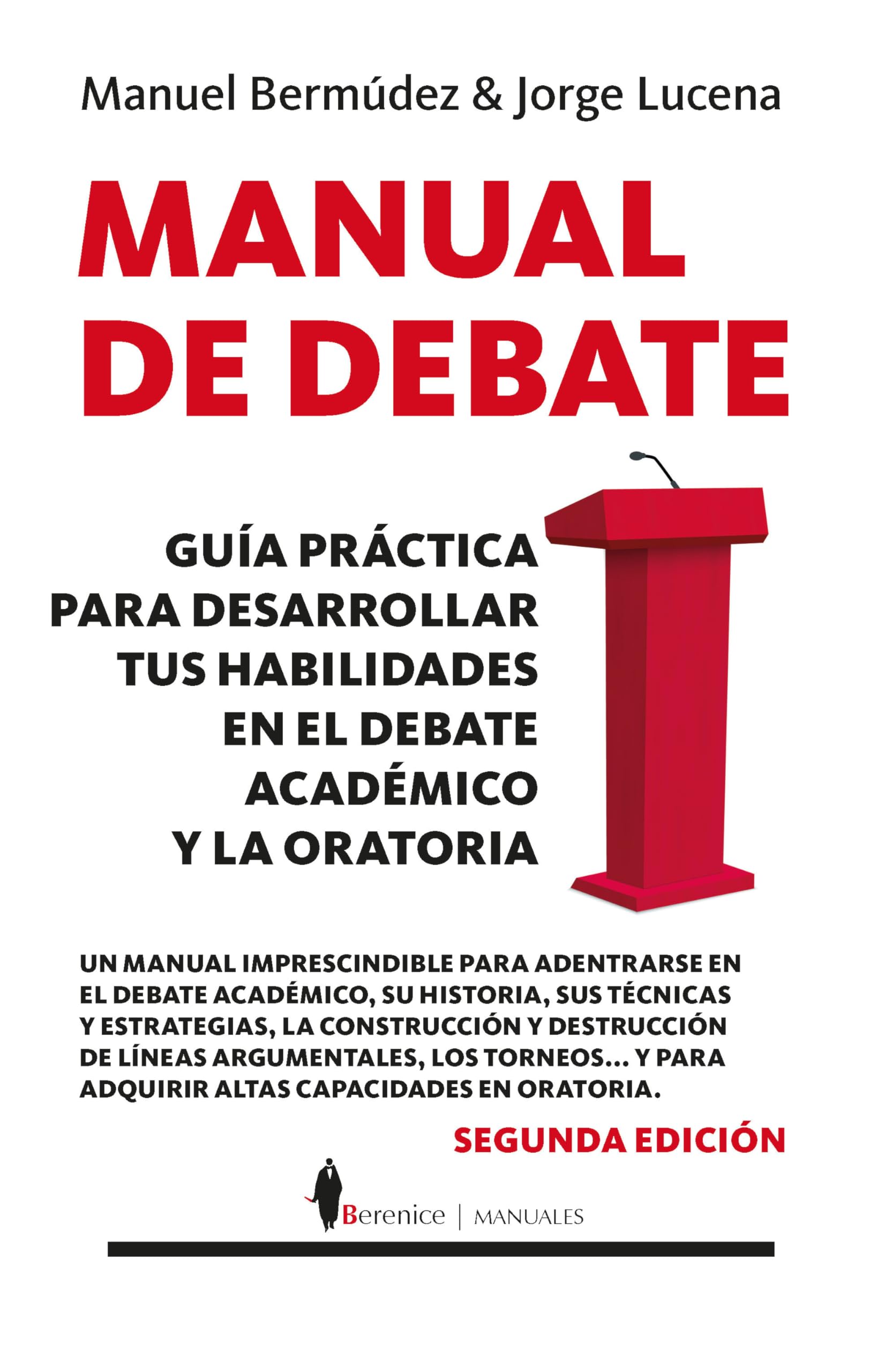 Libro: Manual de debate: Guía práctica para desarrollar tus habilidades en el debate académico y la oratoria (Spanish Edition)
