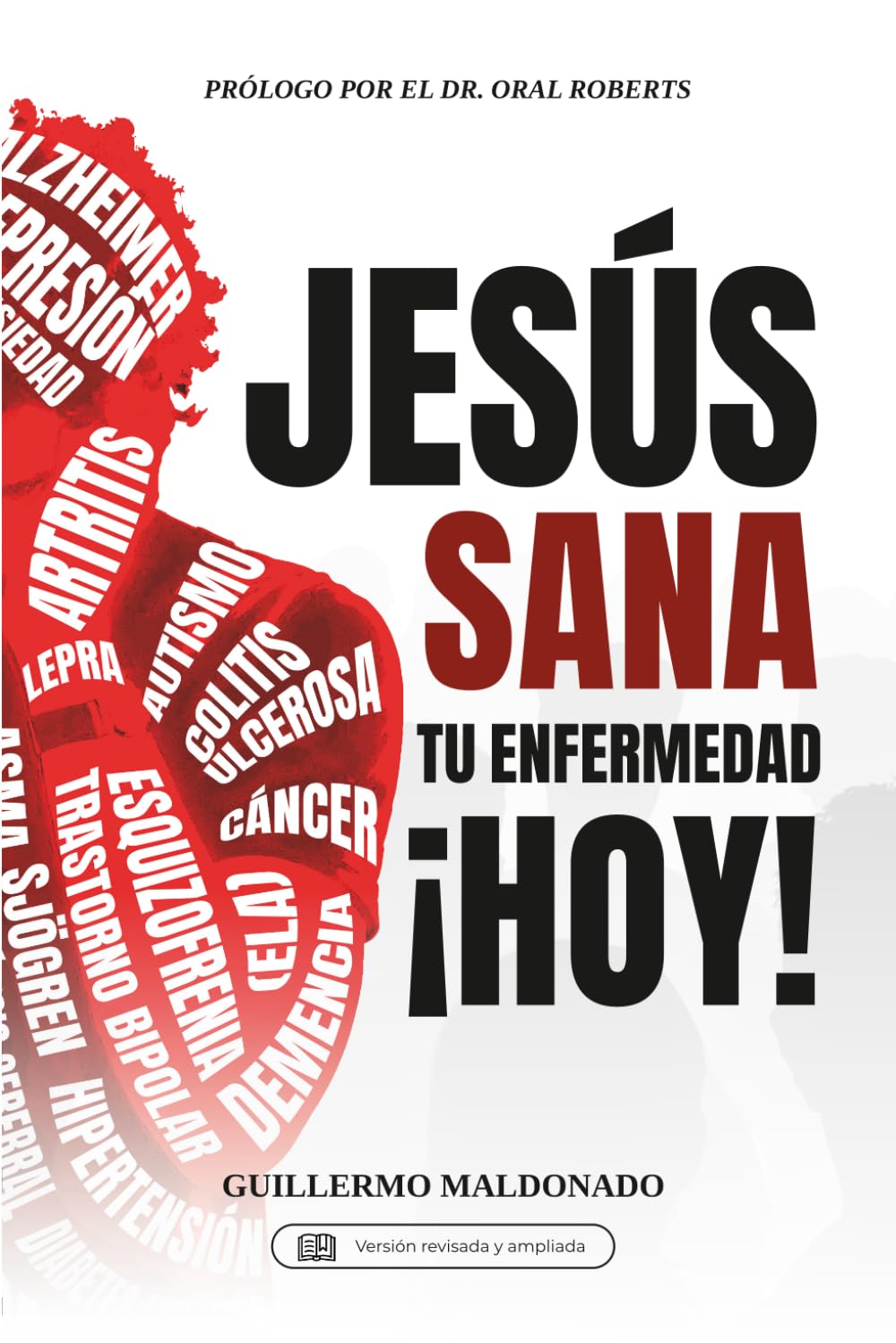 Libro: Jesus Sana Tu Enfermedad Hoy! (Spanish Edition)