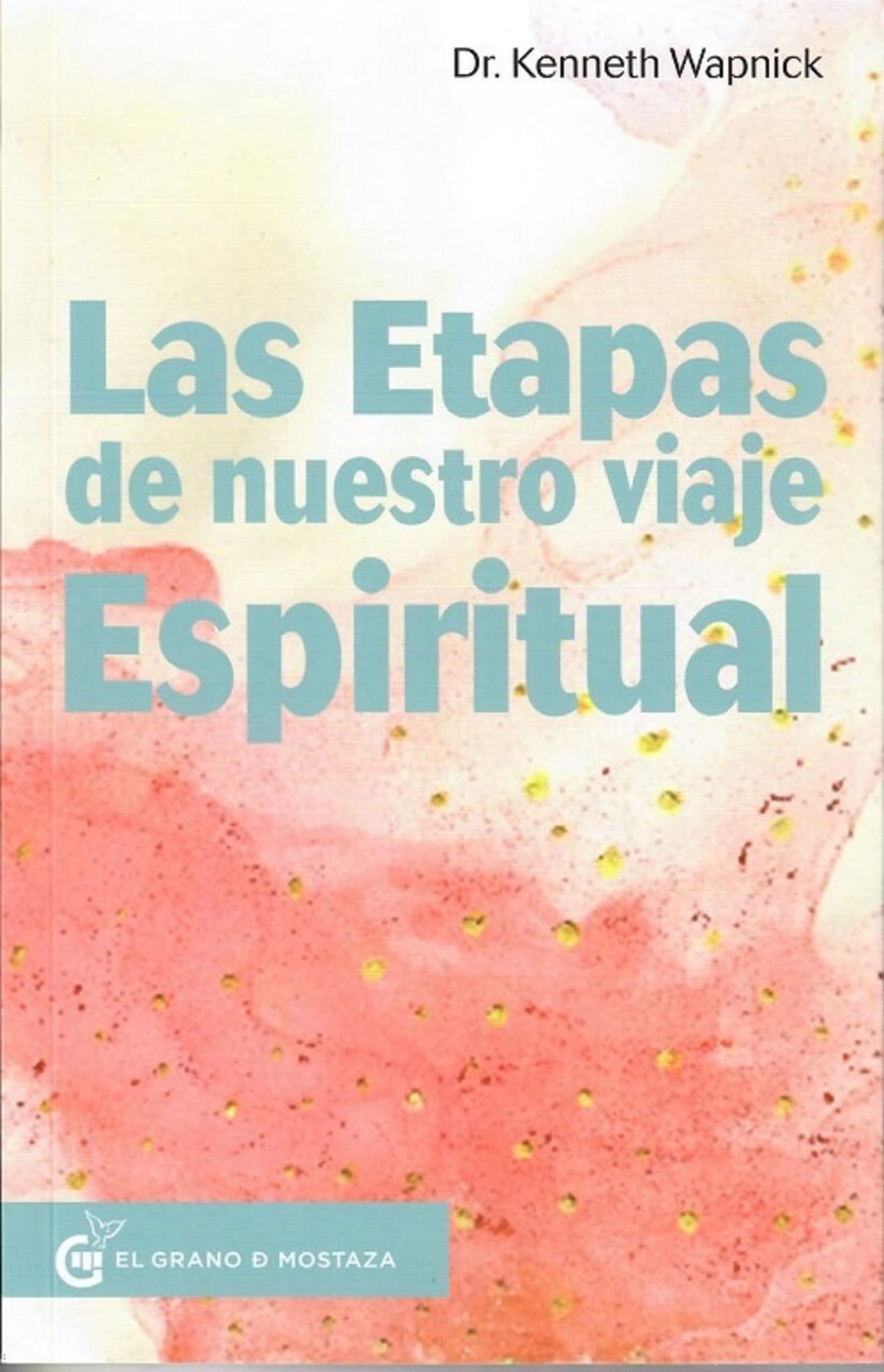Libro: Las etapas de nuestro viaje espiritual (Spanish Edition)