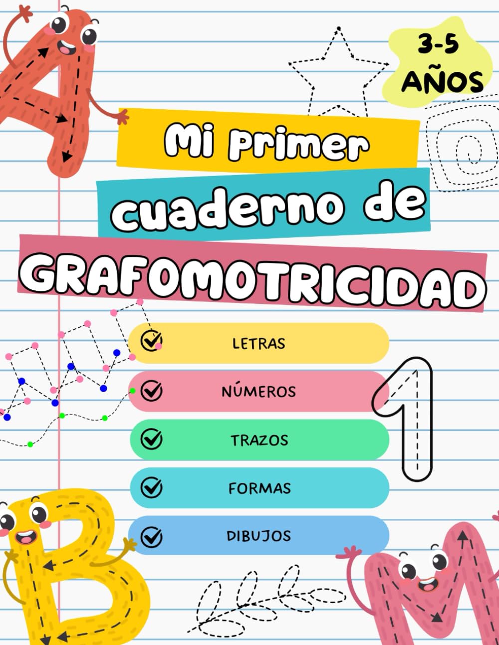 Libro: Mi primer cuaderno de grafomotricidad: Aprende con letras, números, trazos, formas y dibujos de unir puntos (Spanish Edition)