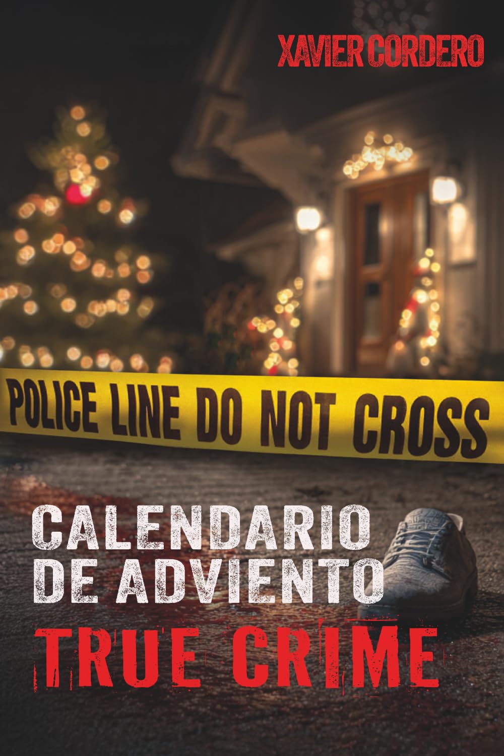Libro: El Calendario de Adviento True Crime: Suspenso y adrenalina durante la temporada navideña - Historias reales de crímenes: asesinos en serie, casos sin ... y psicología forense (Spanish Edition)
