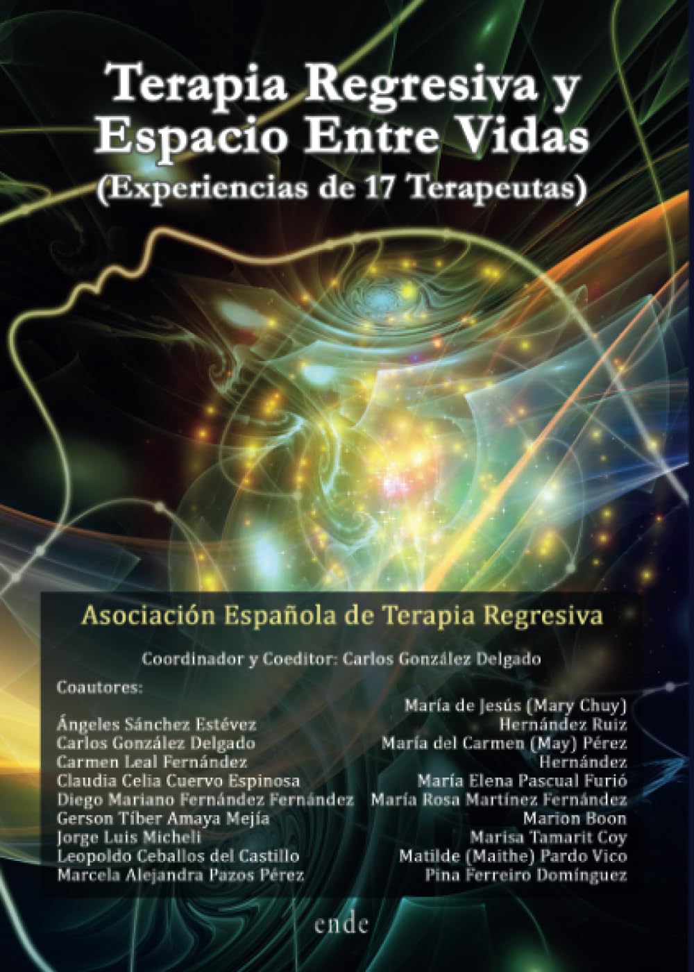Libro: Terapia Regresiva y Espacio Entre Vidas (Spanish Edition)