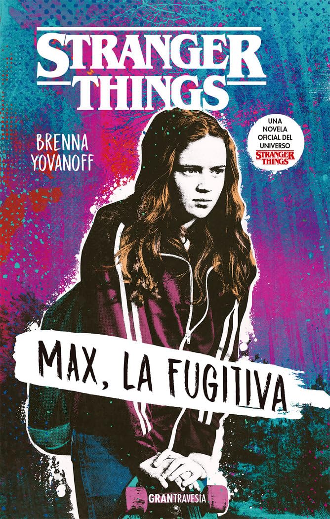 Stranger Things: Max, la fugitiva (GRAN TRAVESIA)
