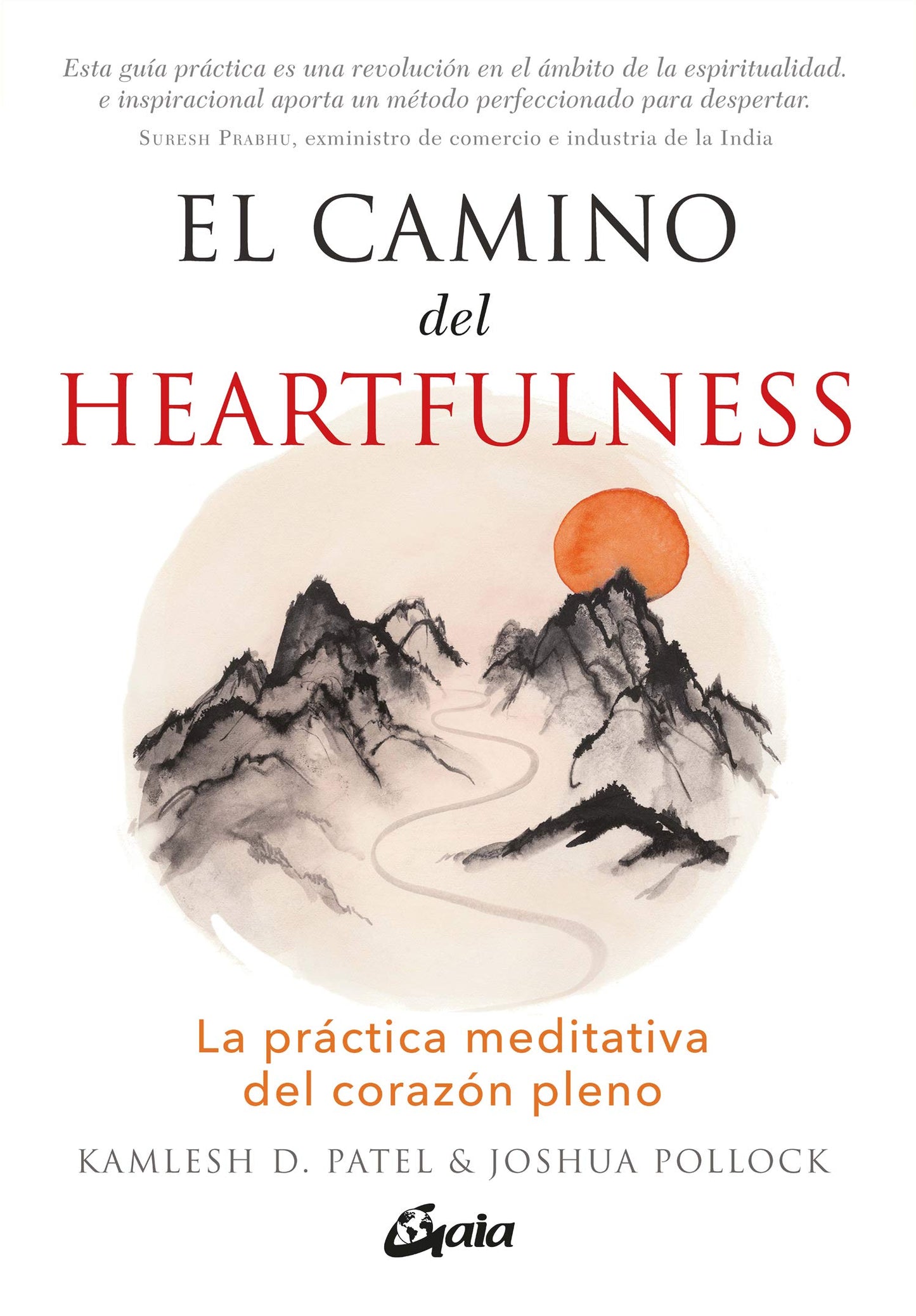 Libro: El camino del Heartfulness. La práctica mediativa del corazón pleno (Espiritualidad)