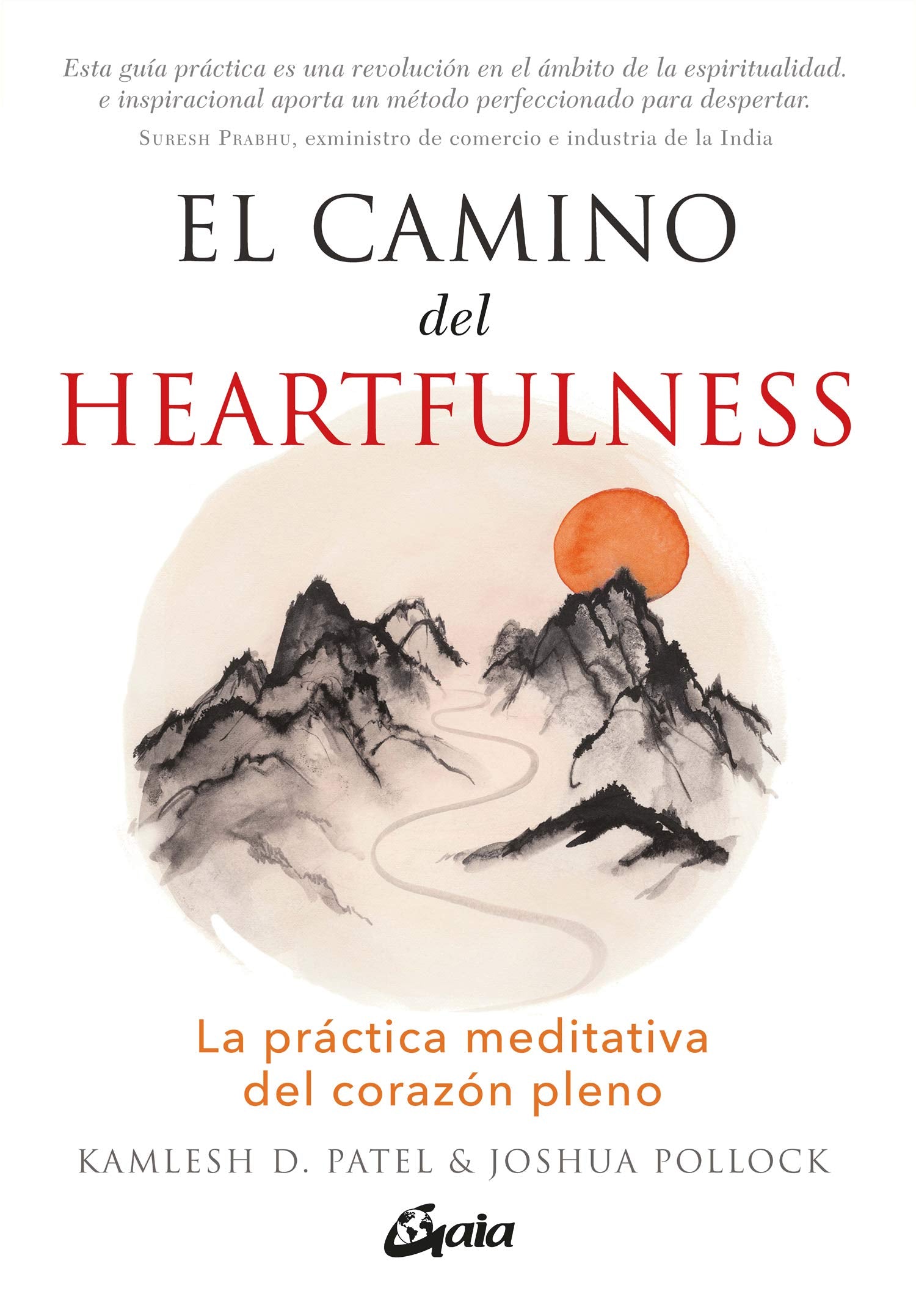 Libro: El camino del Heartfulness. La práctica mediativa del corazón pleno (Espiritualidad)