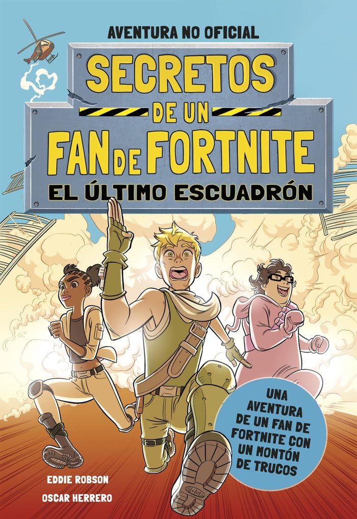 Libro: Secretos de un fan de Fortnite 2: El último escuadrón (Libros basados en juegos)