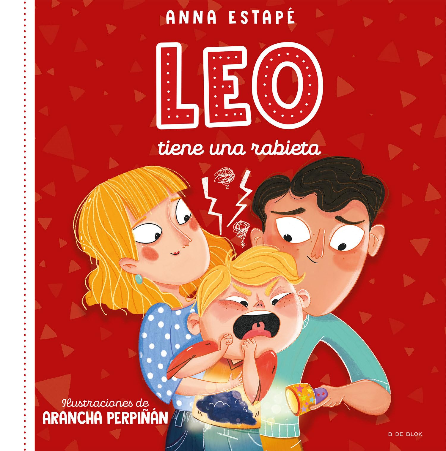 Libro: Leo tiene una rabieta. Un cuento para afrontar el enfado con empatía /Leo Is Having a Temper Tantrum (Spanish Edition)