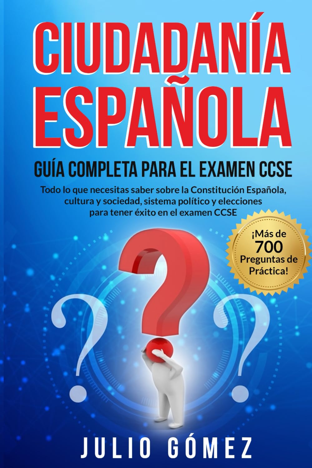 Libro: Ciudadanía Española: Guía Completa para el Examen CCSE (Spanish Edition)