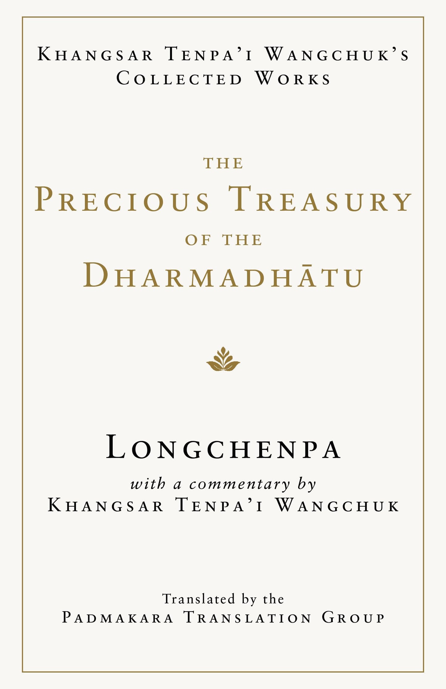 Libro: The Precious Treasury of the Dharmadhatu: Khangsar Tenpai Wangchuks Collected Works