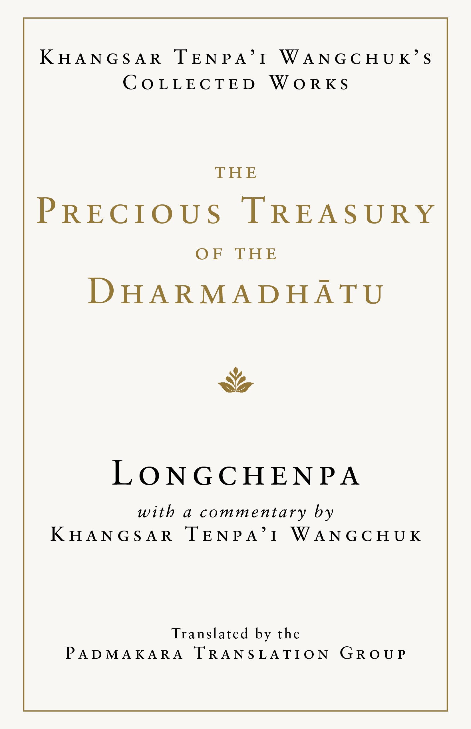 Libro: The Precious Treasury of the Dharmadhatu: Khangsar Tenpai Wangchuks Collected Works