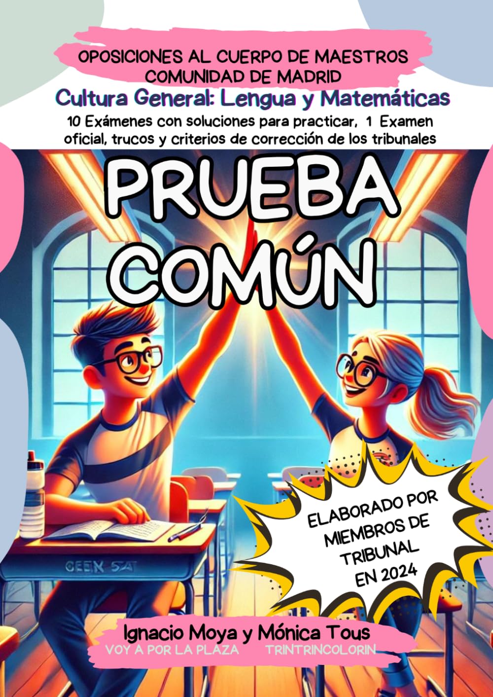 Libro: Prueba Común: Cultura General: Oposiciones al cuerpo de maestros. Madrid.