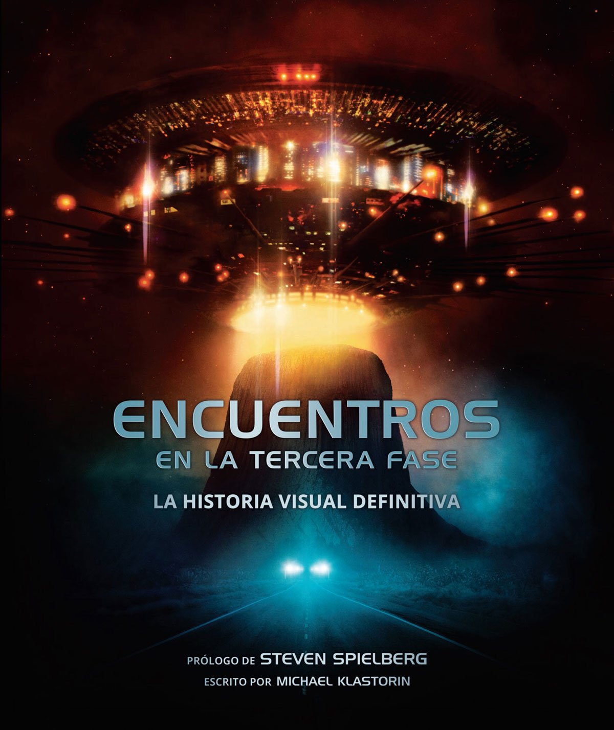 Libro: ENCUENTROS EN LA TERCERA FASE: LA HISTORIA VISUAL DEFINITIVA