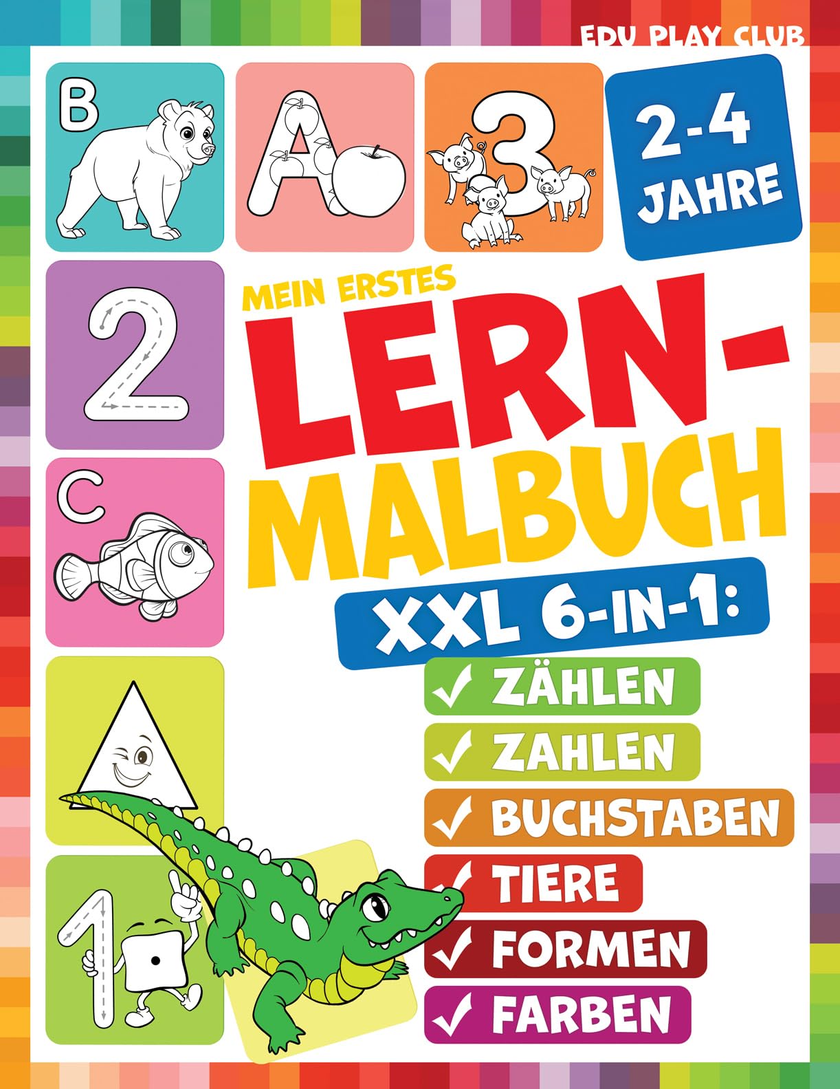 Libro: Mein erstes Lern- und Malbuch für Kleinkinder zum Erlernen von Buchstaben, Zahlen, Formen, Tieren und Farben: Malspaß und Übungsbuch für Kinder von 2-4 Jahren