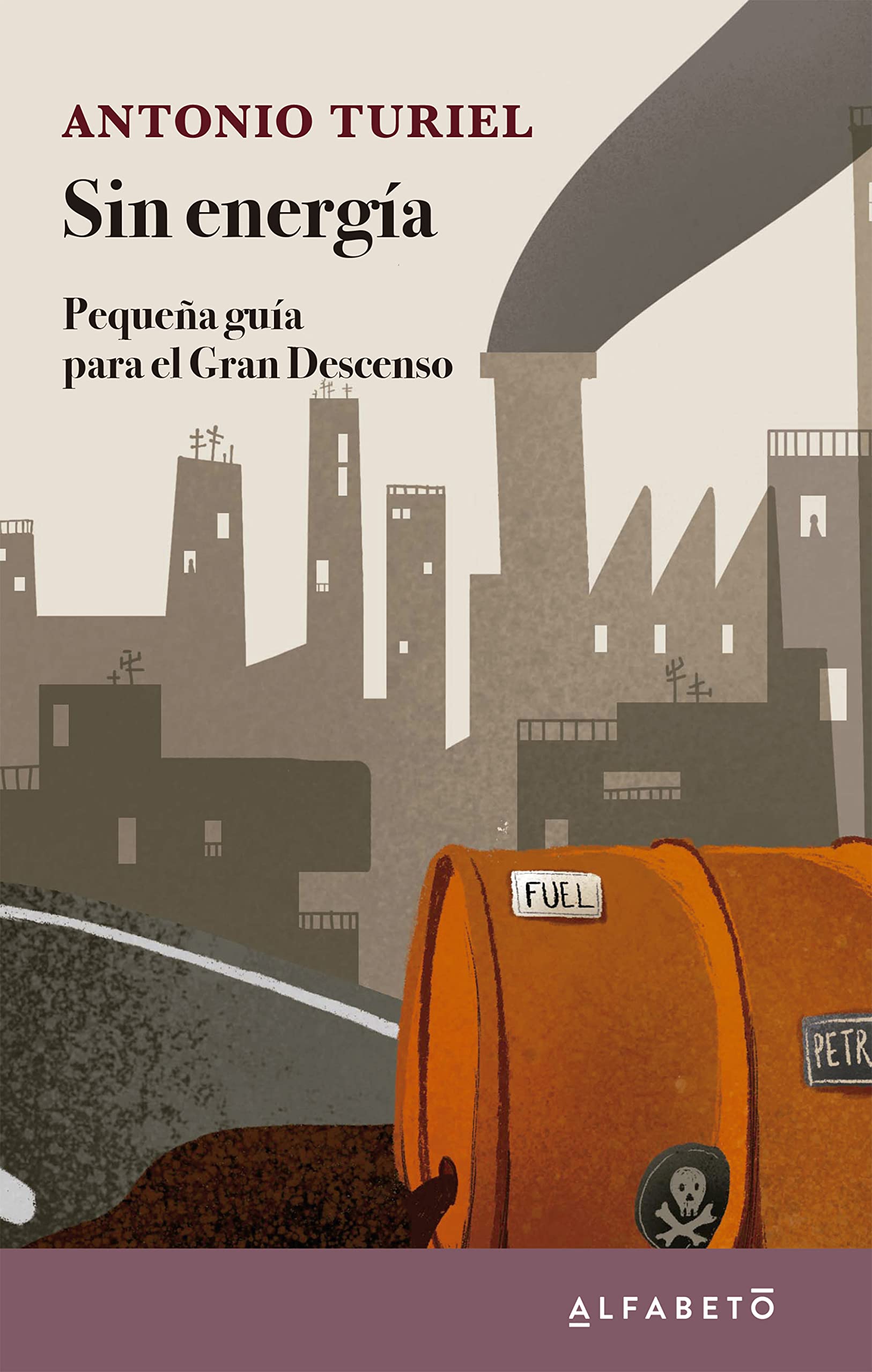 Libro: Sin energía: Pequeña guía para el Gran Descenso