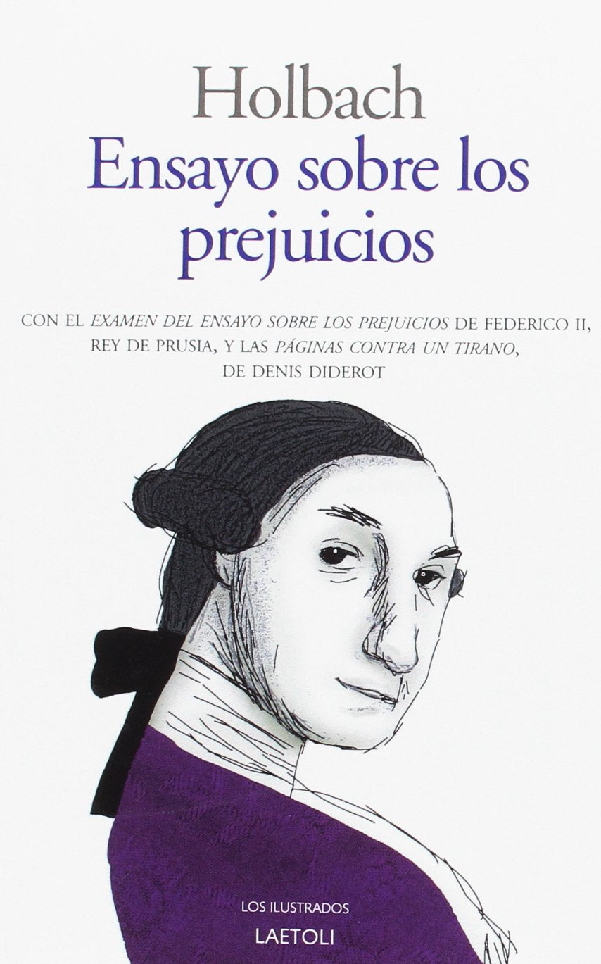 Libro: Ensayo sobre los prejuicios: Influencia de las ideas sobre la moral y la felicidad de los hombres
