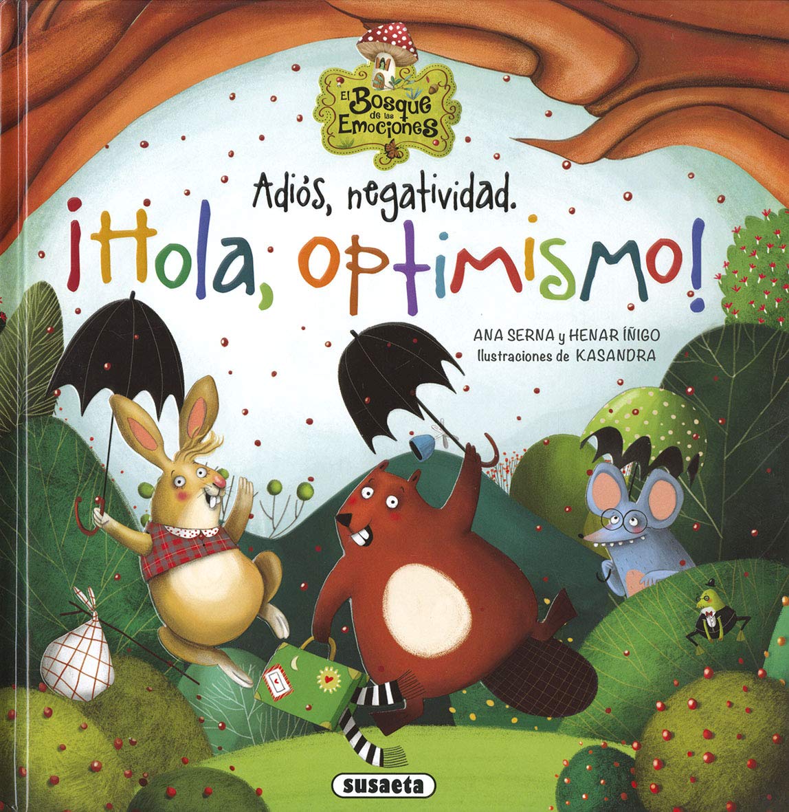 Susaeta - Adiós, negatividad. ¡Hola, optimismo! (El bosque de las emociones)
