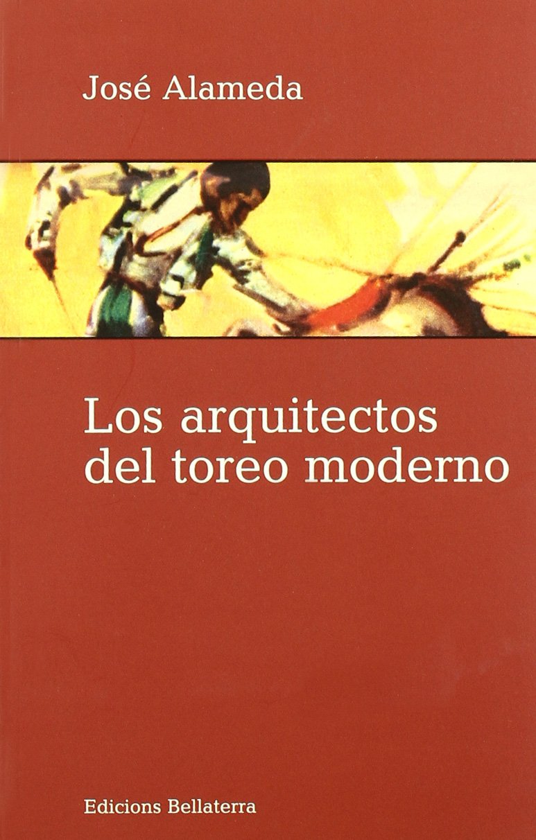Libro: Los arquitectos del toreo moderno