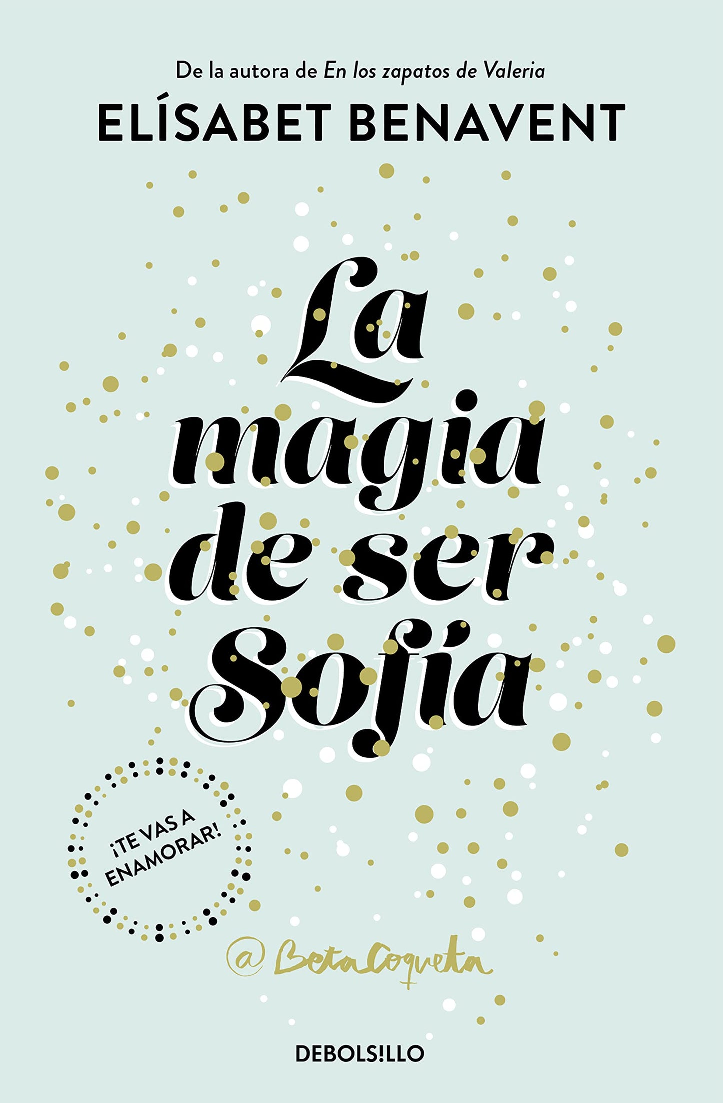 La magia de ser Sofía (Bilogía Sofía 1) (Best Seller)