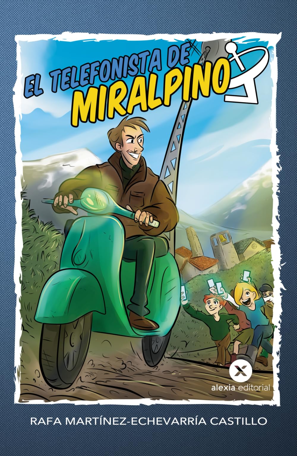 Libro: EL TELEFONISTA DE MIRALPINO (Spanish Edition)