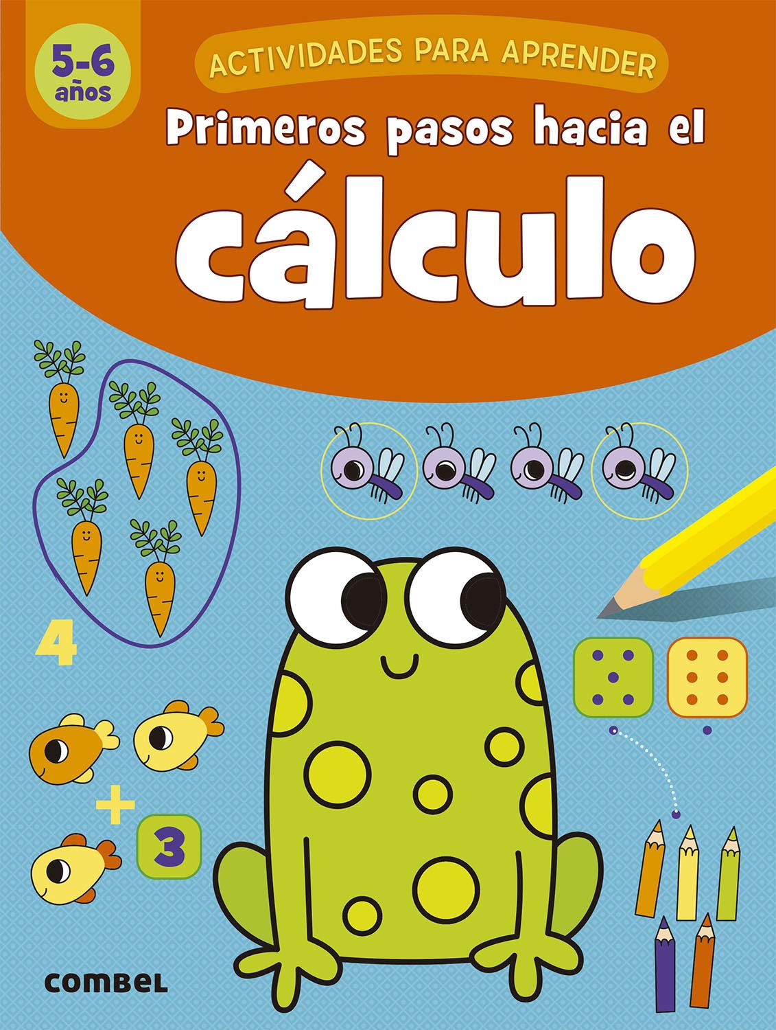 Primeros pasos hacia El Cálculo (5-6 años): 3 (Actividades para aprender)
