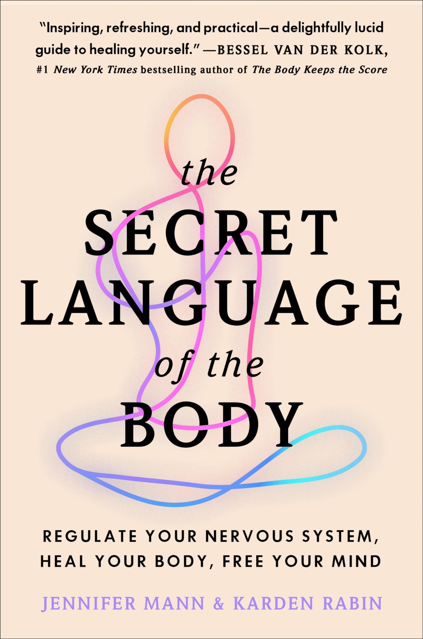 Libro: The Secret Language of the Body: Regulate Your Nervous System, Heal Your Body, Free Your Mind ― A Somatic Therapy Guide to Polyvagal Theory
