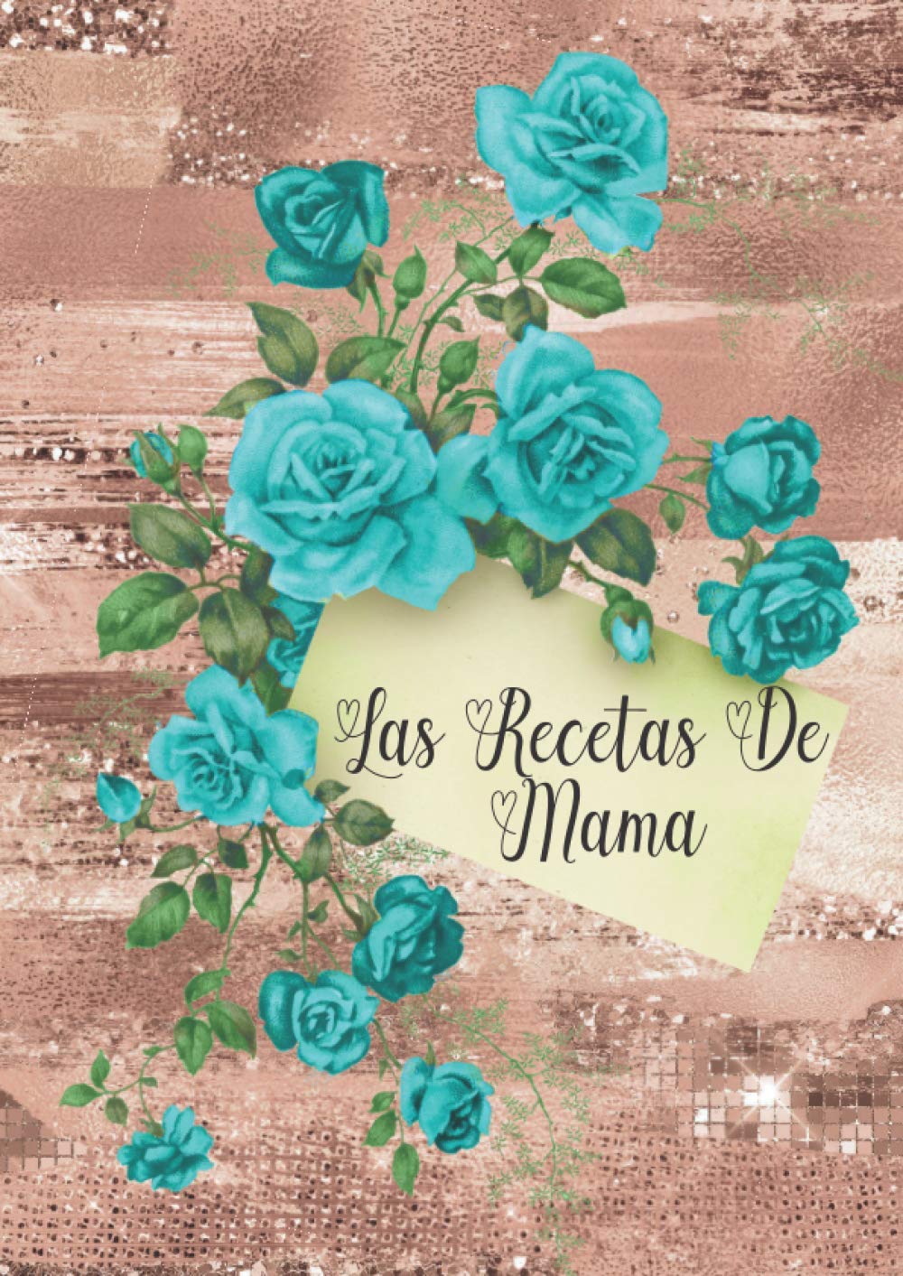 Libro: Las recetas de mama: Libro de recetas en blanco - Recetario: Libreta y Cuaderno para recetas de cocina, en blanco, personalizado, para escribir. ... para mama. Vintage. A4. (Spanish Edition)
