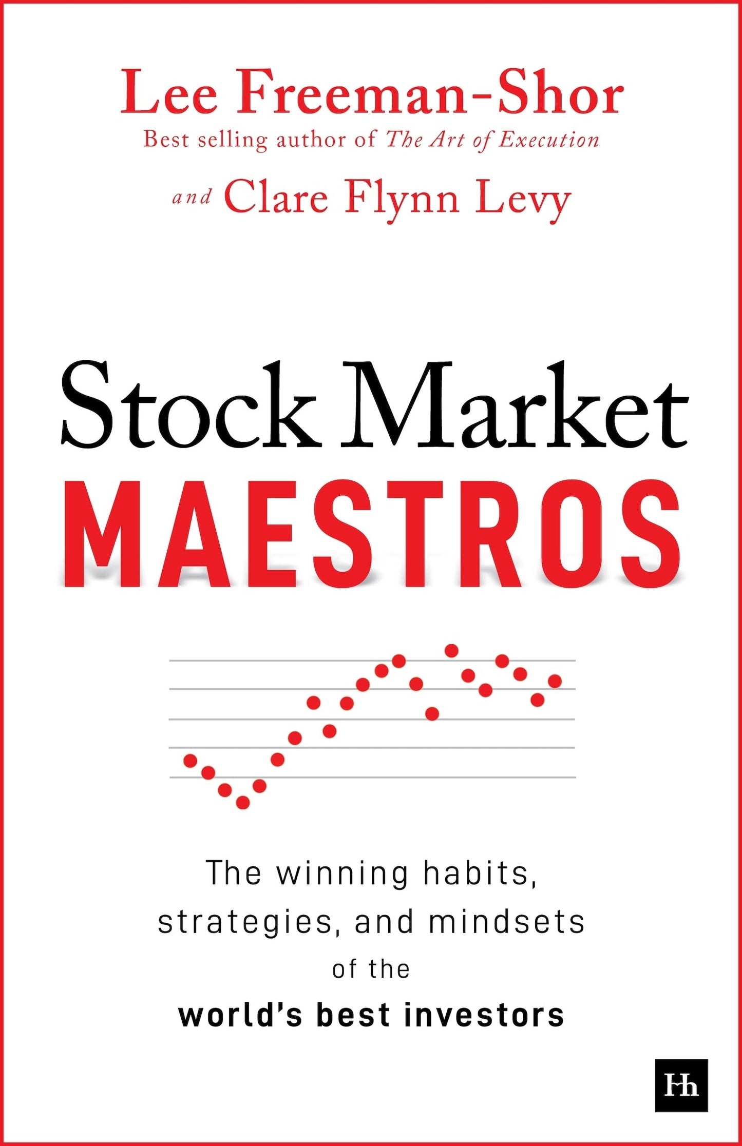 Libro: Stock Market Maestros: The winning habits, strategies, and mindsets of the world's best investors