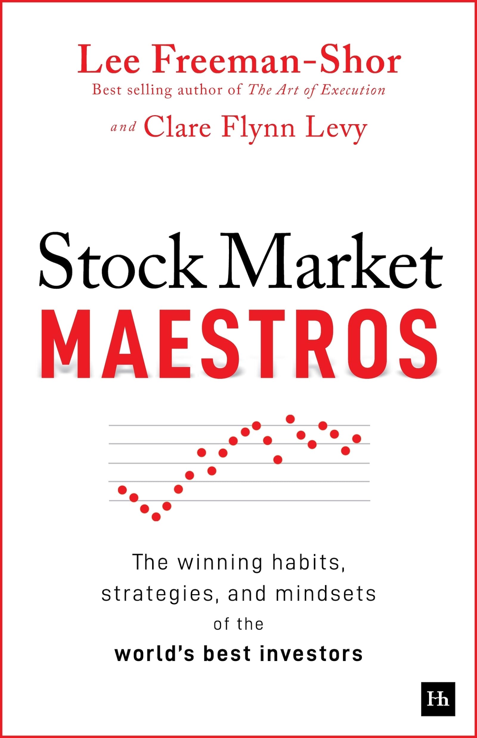 Libro: Stock Market Maestros: The winning habits, strategies, and mindsets of the world's best investors