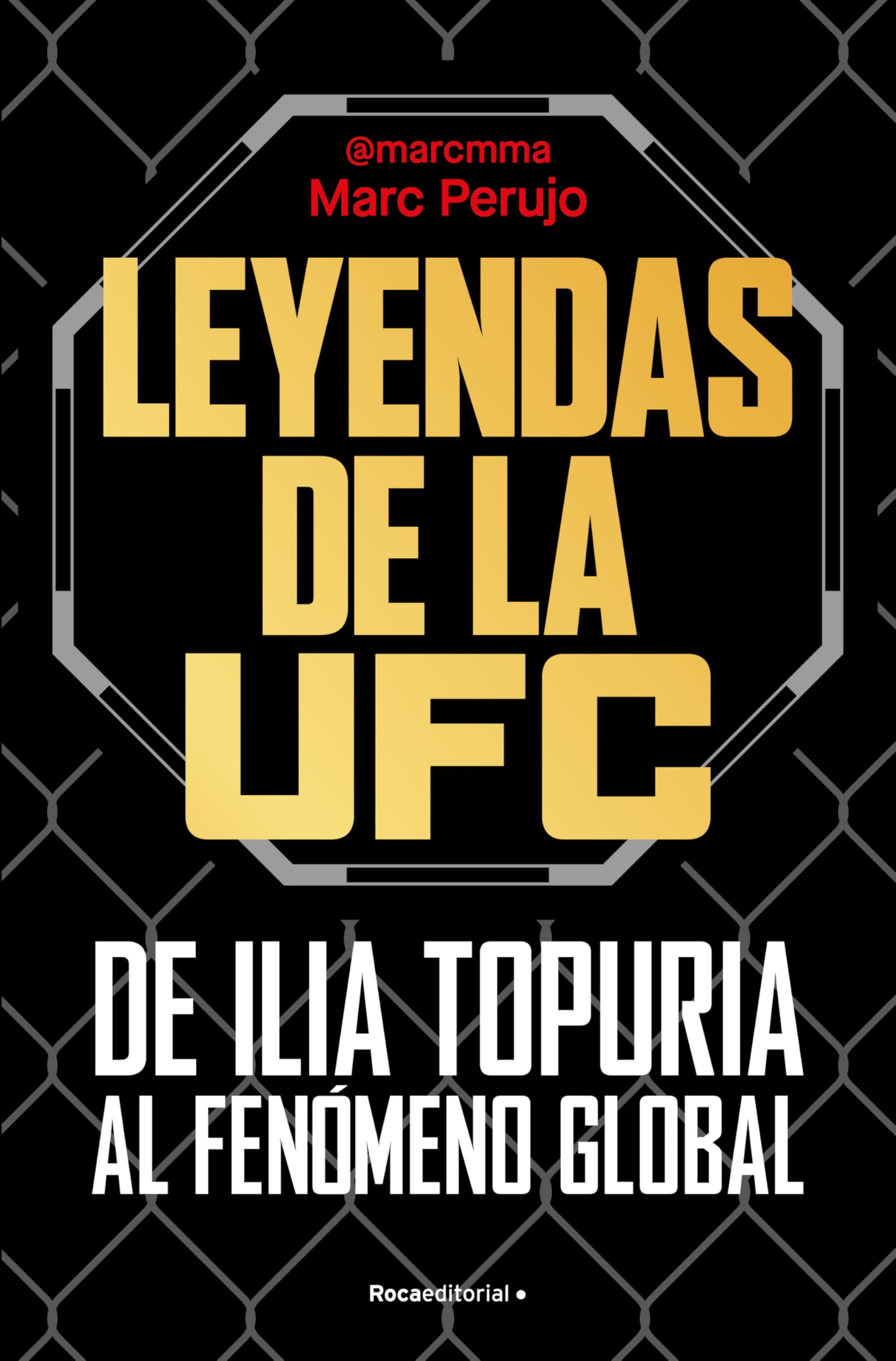 Libro: Leyendas de la UFC: de Ilia Topuria al fenómeno global (No ficción)