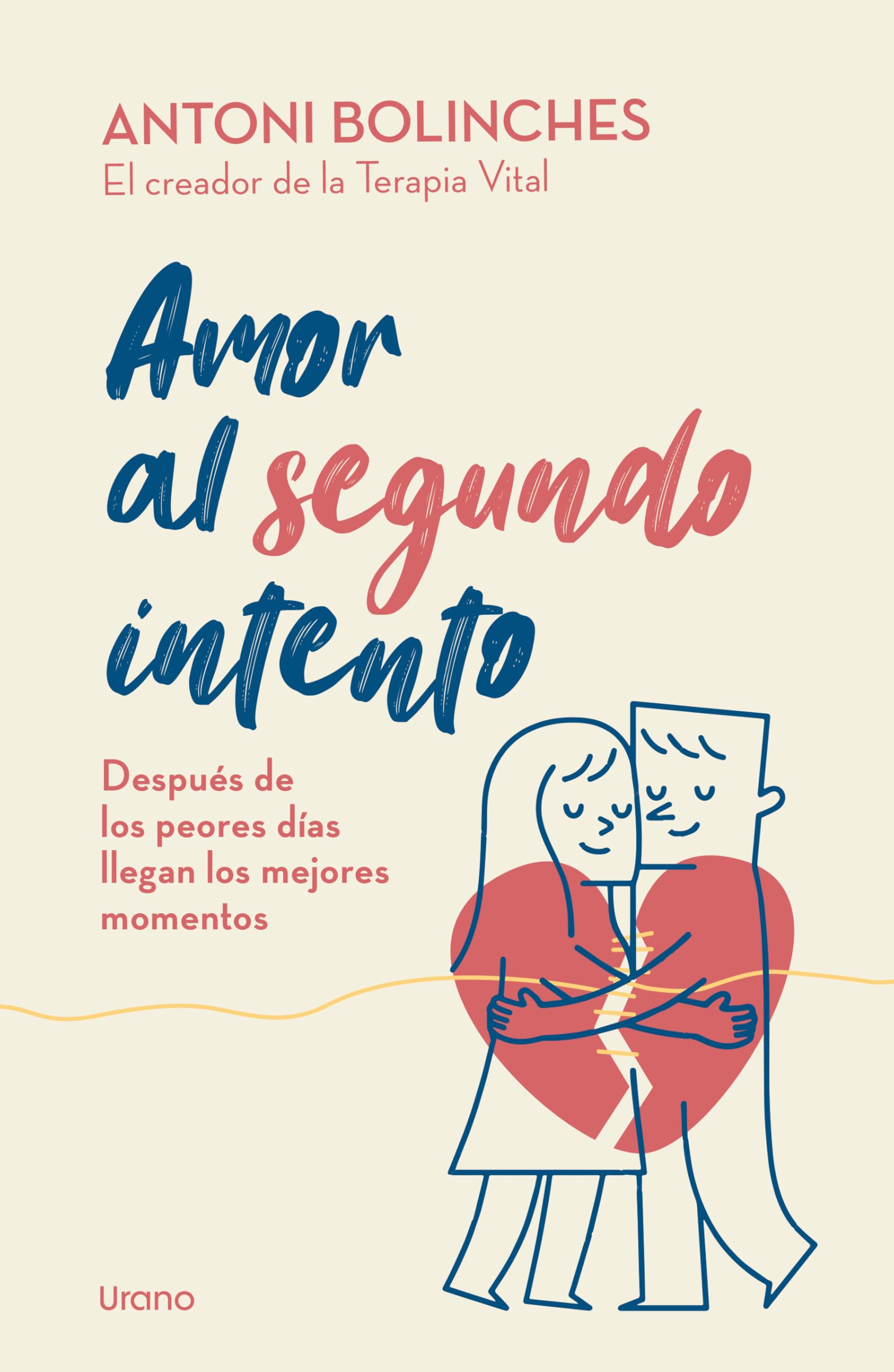 Libro: Amor al segundo intento: Después de los peores días llegan los mejores momentos (Crecimiento personal)