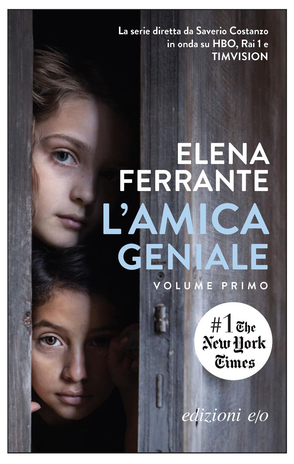 L'amica geniale (Vol. 1): infanzia, adolescenza (Dal mondo)