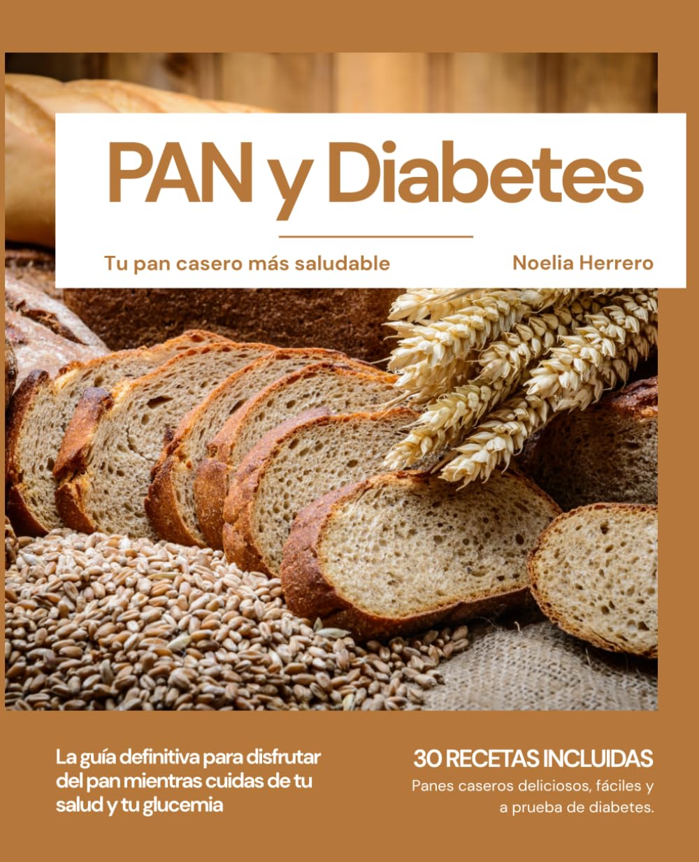 Libro: Pan y Diabetes: Tu pan casero más saludable (Spanish Edition)