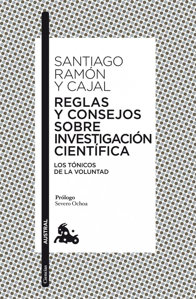 Libro: Reglas y consejos sobre investigación científica: Los tónicos de la voluntad: 4 (Clásica)