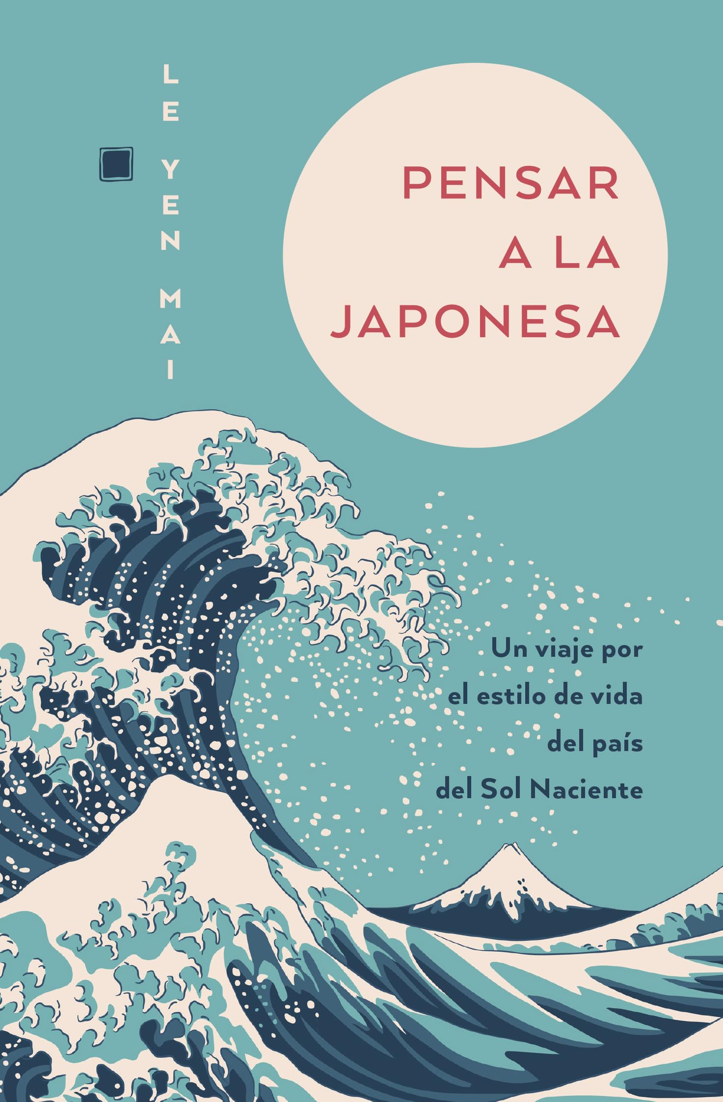 Pensar a la japonesa: Un viaje por el estilo de vida del país del sol naciente (Books4pocket crec. y salud)