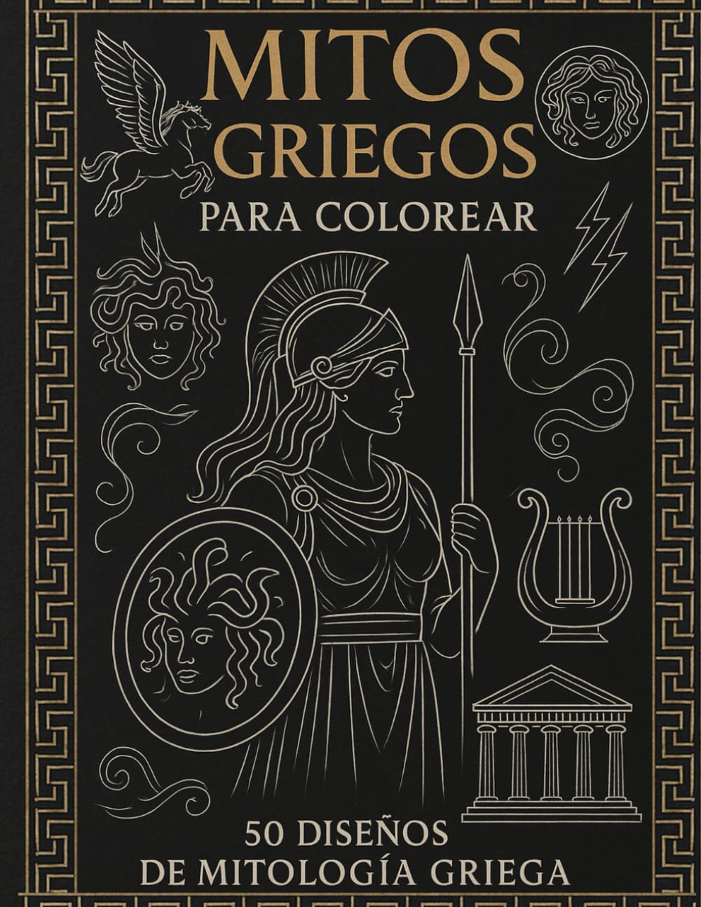Libro: Mitos Griegos para Colorear: Libro de Colorear para Adultos con 50 Diseños de Mitología Griega: Dioses, héroes y criaturas mitológicas griegas para ... para regalar y relajarse (Spanish Edition)