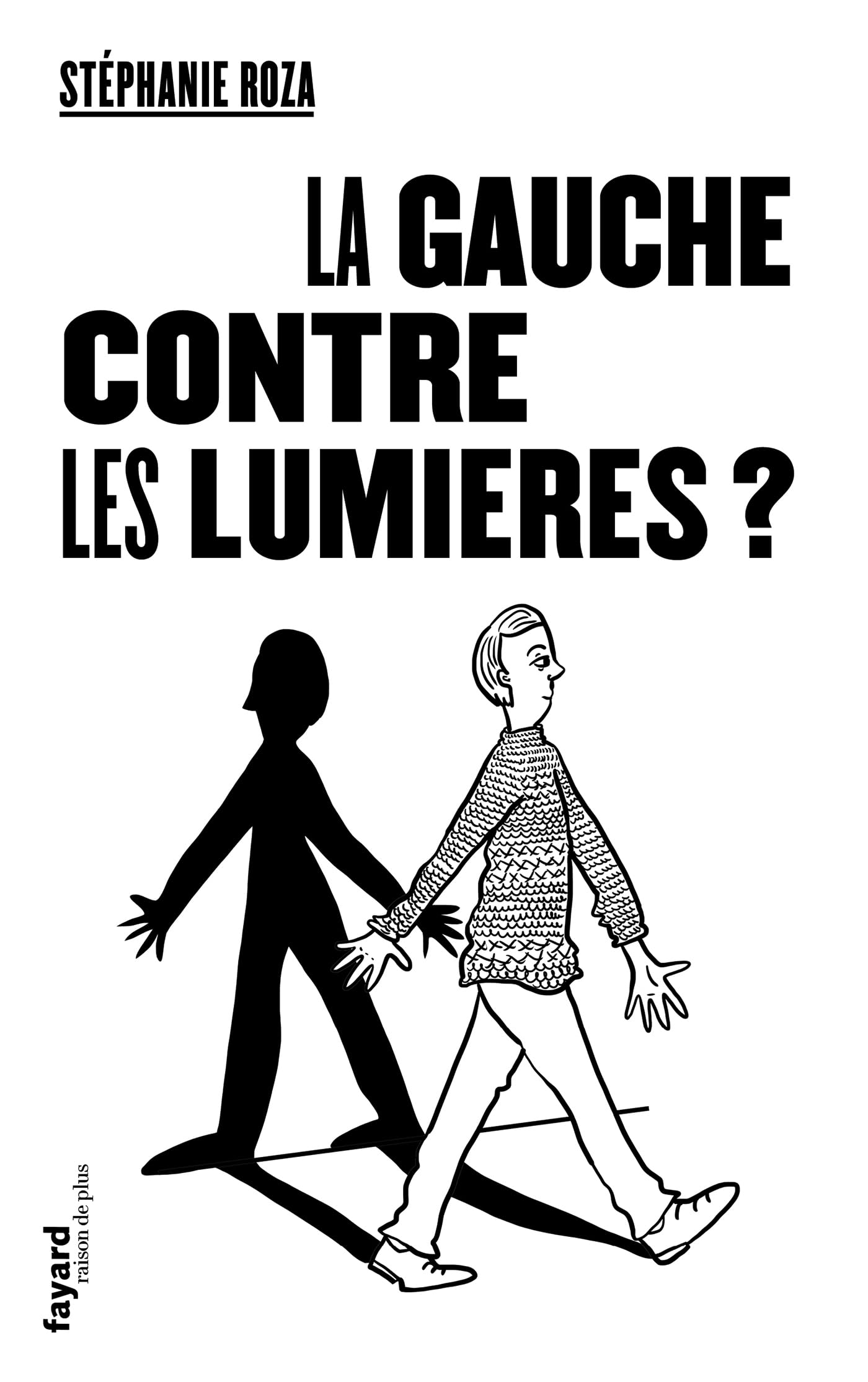 Libro: La Gauche contre les Lumières ?