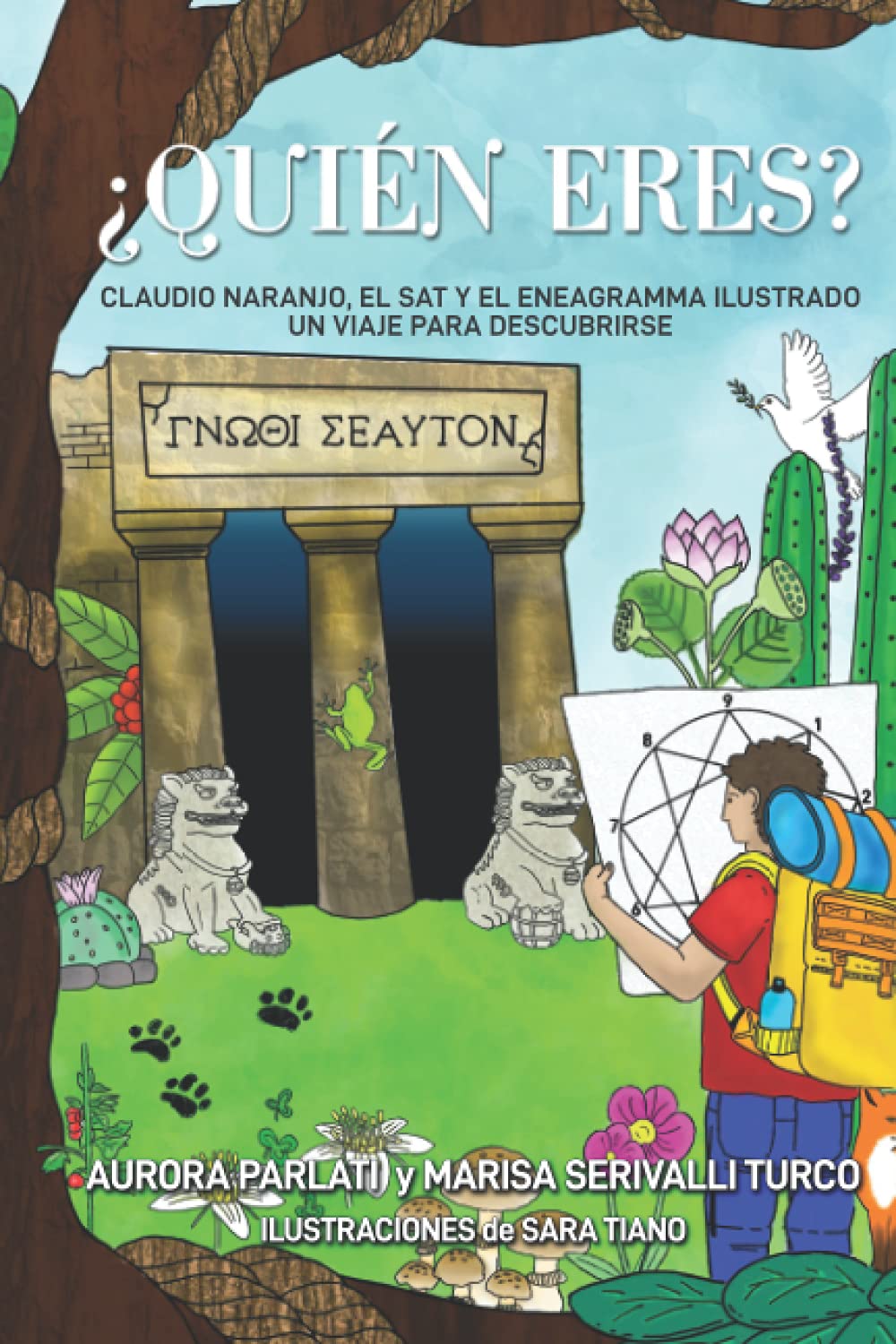 Libro: ¿QUIÉN ERES?: CLAUDIO NARANJO, EL SAT Y EL ENEAGRAMA ILUSTRADO UN VIAJE PARA DESCUBRIRSE (Spanish Edition)