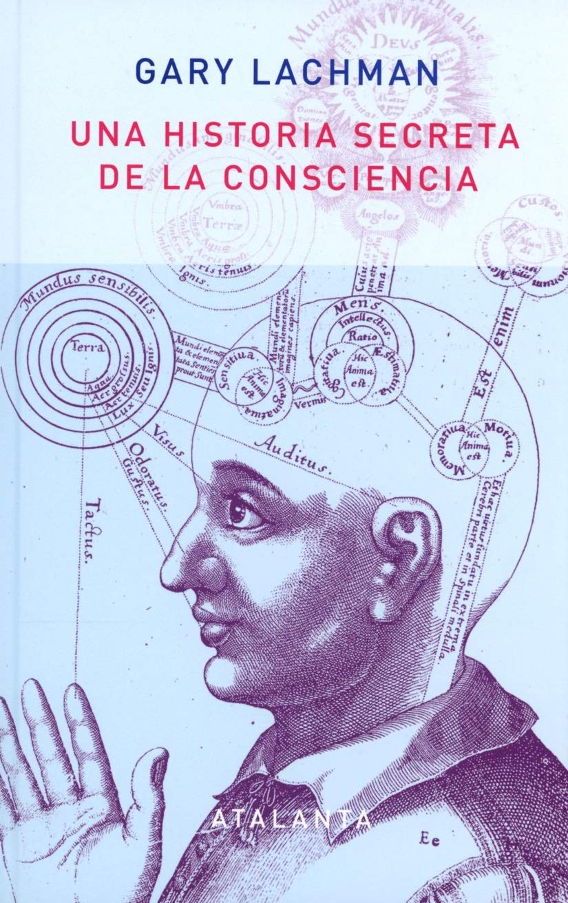 Libro: Una historia secreta de la consciencia. 2ª edición