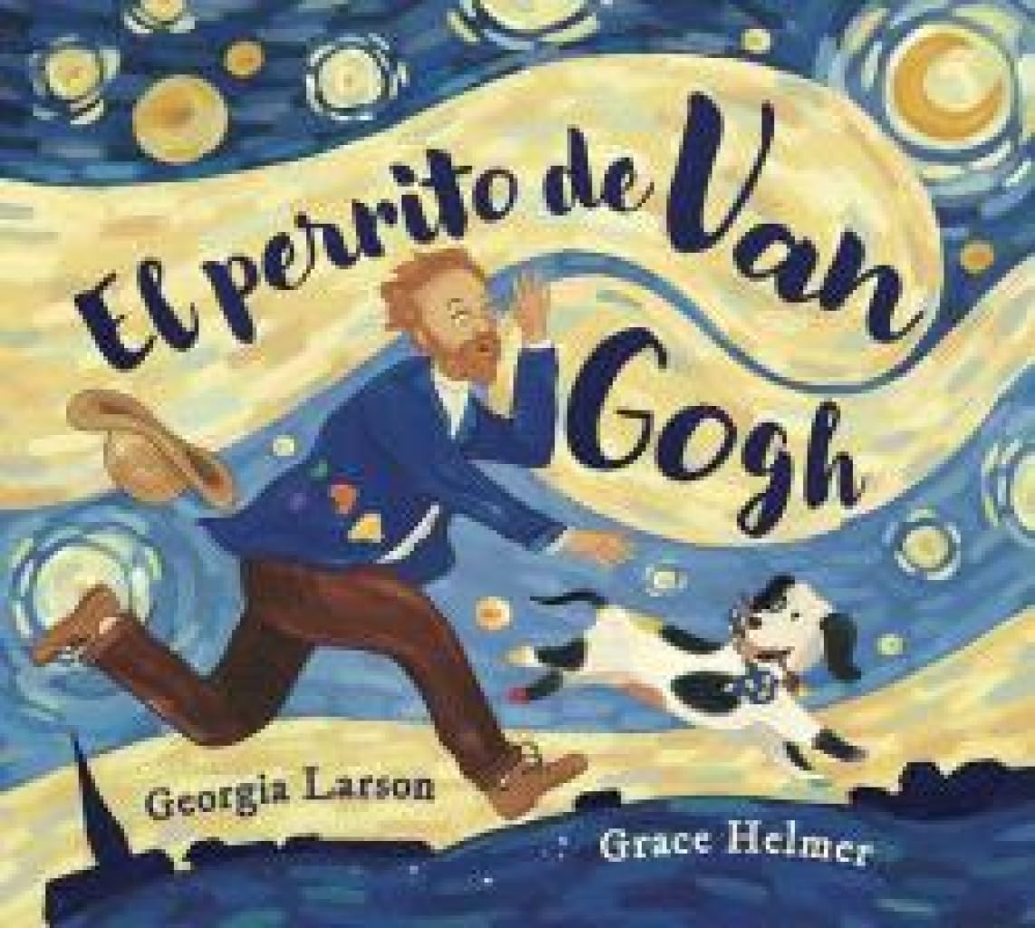 Libro: EL PERRITO DE VAN GOGH (ALBUM ILUSTRADO)
