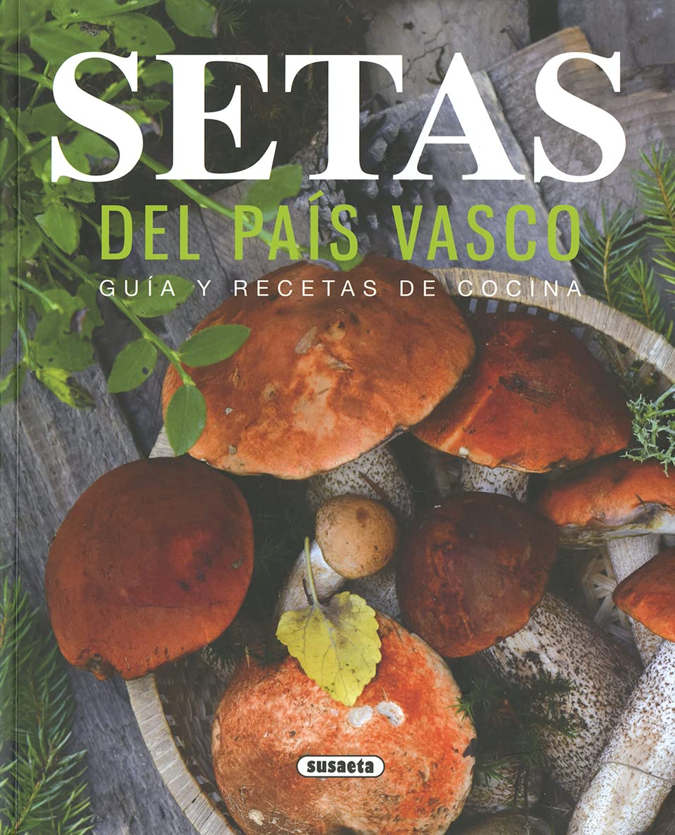 Libro: Setas del País Vasco. Guía y recetas de cocina