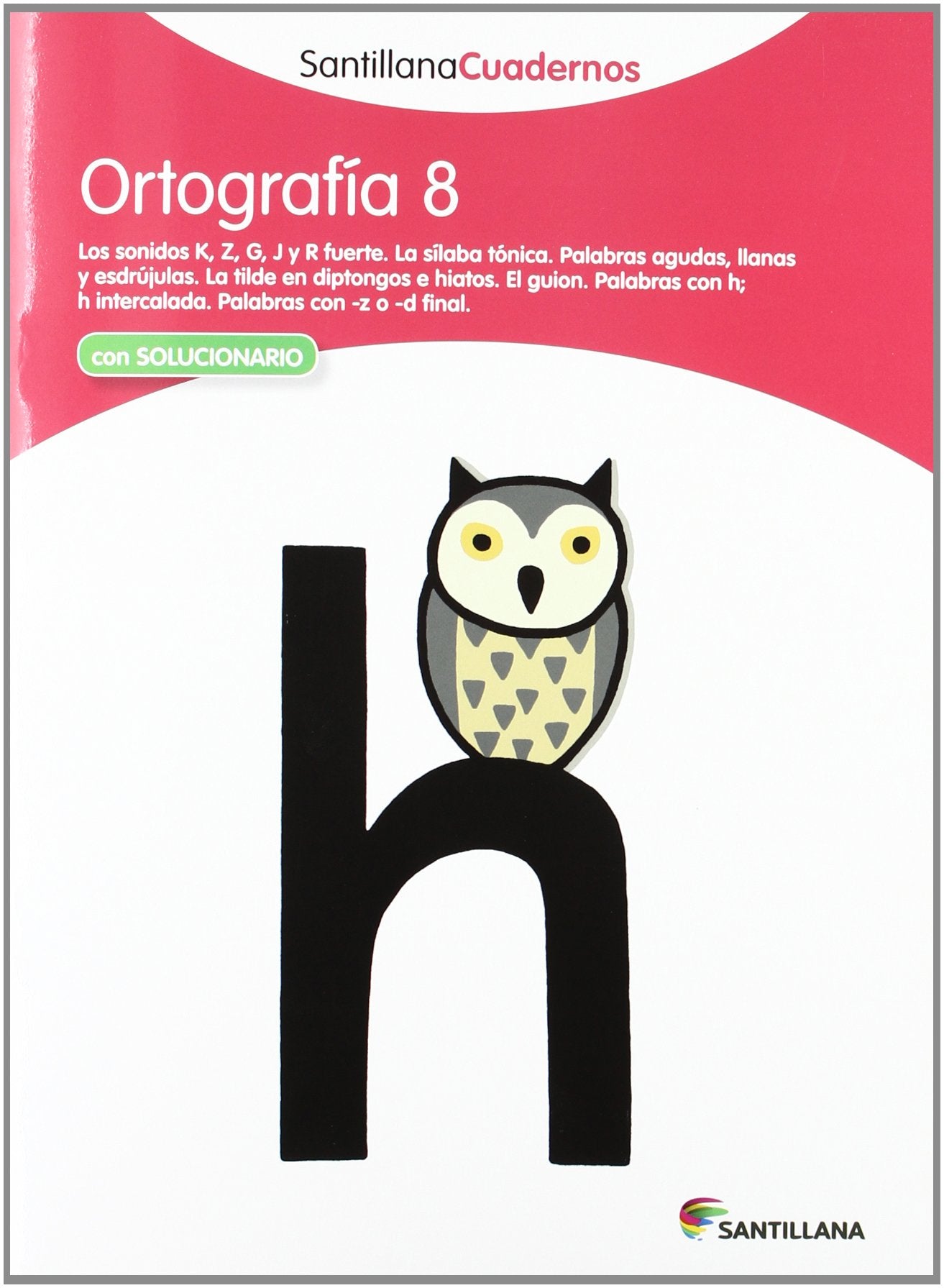 Libro: ORTOGRAFÍA 8 SANTILLANA CUADERNOS