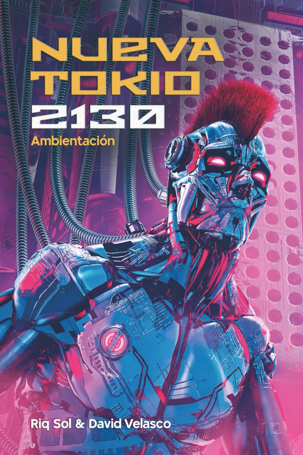 Libro: Nueva Tokio 2130, Ambientación (Librojuego) (Nueva Tokio 2130 (Librojuego))