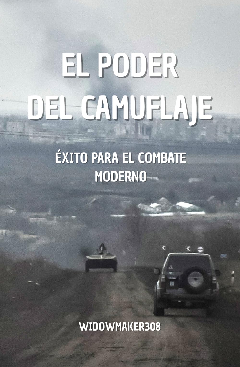 Libro: El poder del camuflaje: éxito para el combate moderno