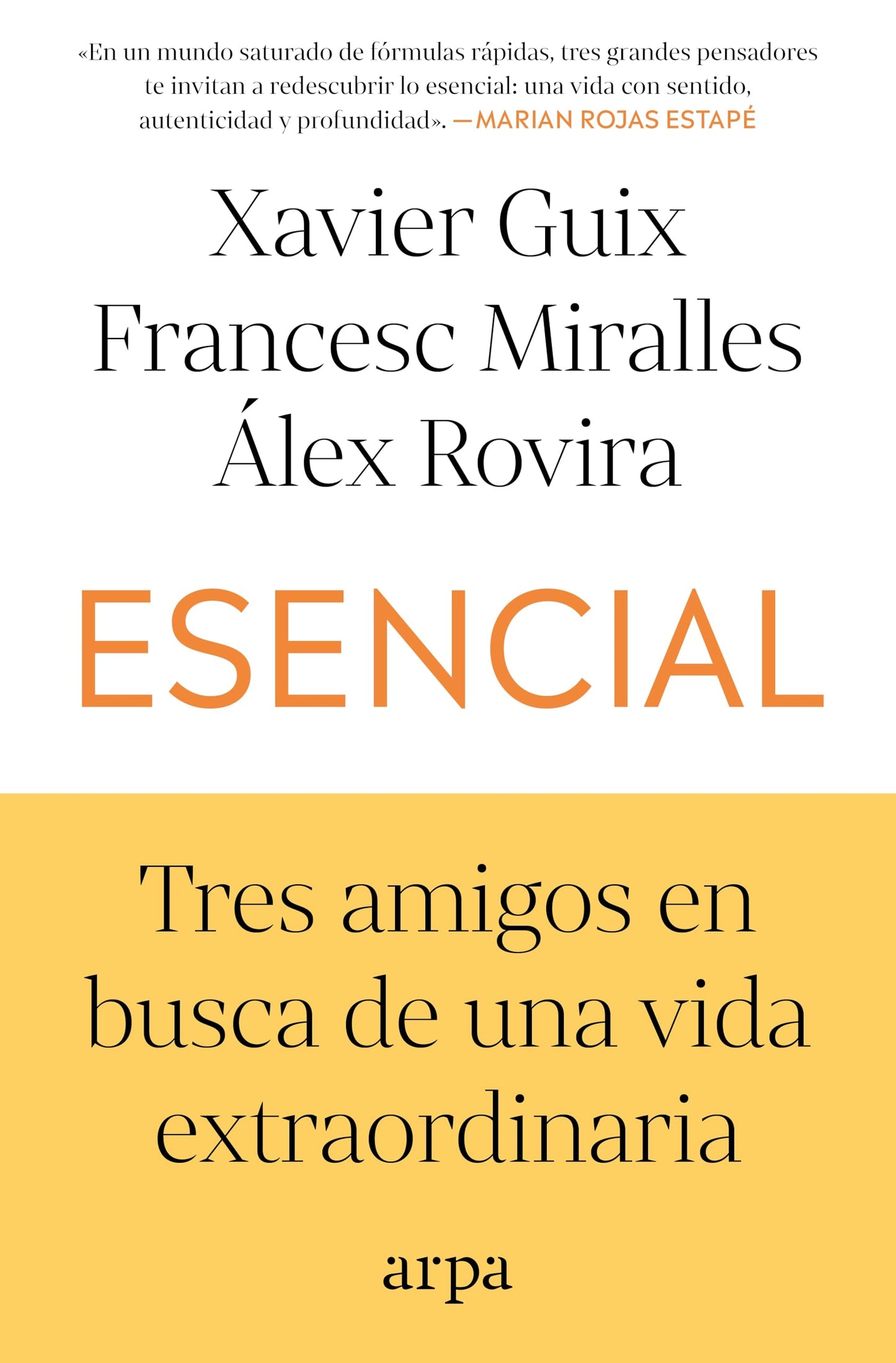 Libro: Esencial: Tres amigos en busca de una vida extraordinaria (Psicología)