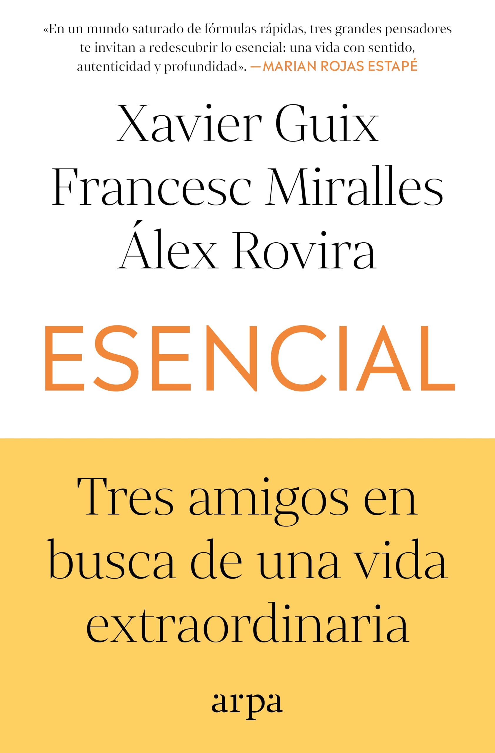 Libro: Esencial: Tres amigos en busca de una vida extraordinaria (Psicología)