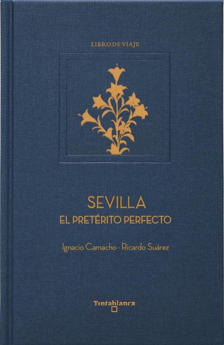 Libro: SEVILLA EL PRETERITO PERFECTO