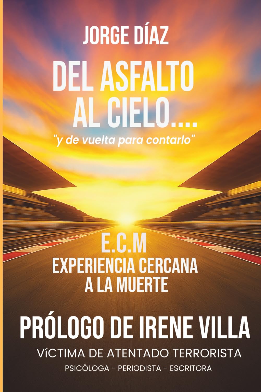 Libro: "Del asfalto al cielo... y de vuelta para contarlo"